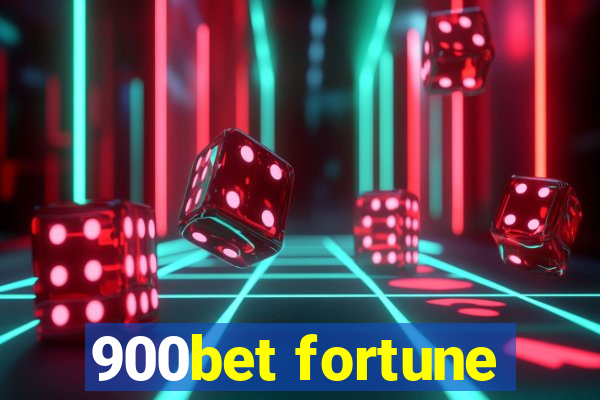 900bet fortune